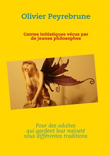 Emprunter CONTES UNITIATIQUES VECUS PAR KES JEUNES PHILOSOPHES livre