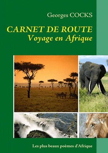 Emprunter Carnet de route. Voyage en Afrique livre