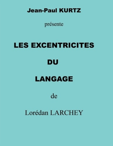 Emprunter Les excentricités du langage livre