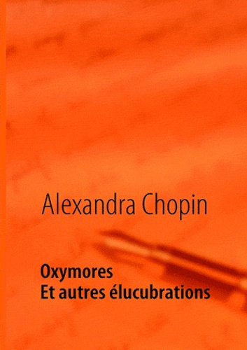 Emprunter Oxymores. Et autres élucubrations livre