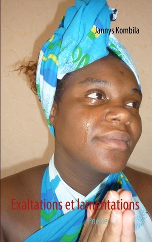 Emprunter Exaltations et lamentations. Poésie livre