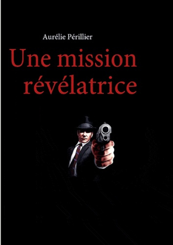 Emprunter Une mission révélatrice livre