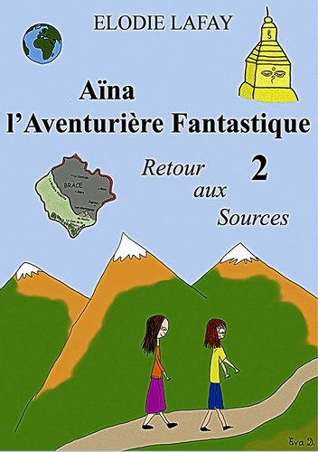 Emprunter Aïna l'aventurière fantastique 2. Retour aux sources livre