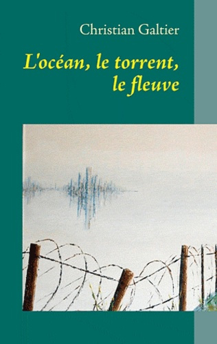 Emprunter L'océan, le torrent, le fleuve. Lebensgebet livre