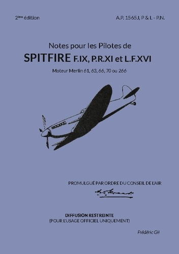Emprunter Notes pour les Pilotes de Spitfire F.IX, P.R.XI et L.F.XVI. Moteur Merlin 61, 63, 66, 70 ou 266 livre