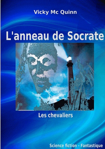 Emprunter L'ANNEAU DE SOCRATE - LES CHEVALIERS livre