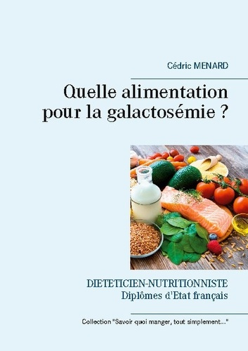 Emprunter Quelle alimentation pour la galactosémie ? livre