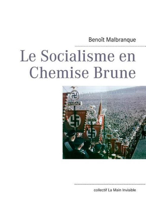 Emprunter LE SOCIALISME EN CHEMISE BRUNE ESSAI SUR L'IDEOLOGIE HITLERIENNE - COLLECTIF LA MAIN INVISIBLE livre