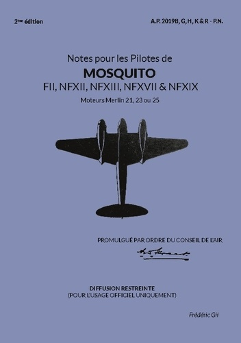 Emprunter Notes pour pilotes de mosquito FII, NFXII, NFXIII, NFXVII & NFXIX. Moteurs Merlin 21, 23 ou 25, 2e é livre