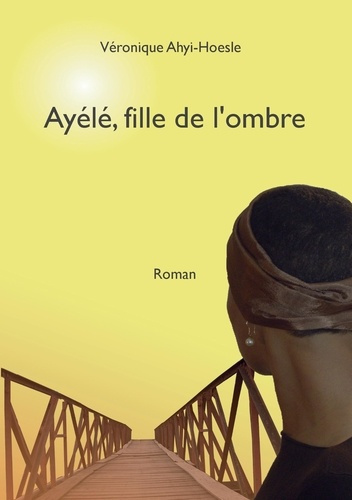 Emprunter Ayélé, fille de l'ombre livre
