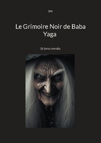Emprunter Grimoire noir de Baba Yaga. 35 sorts interdits livre