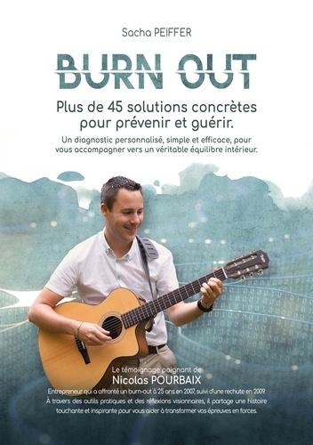 Emprunter Burn Out. Plus de 45 solutions concrètes pour prévenir et guérir livre