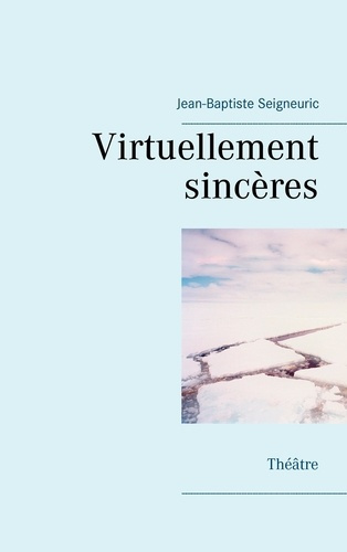 Emprunter Virtuellement sincères livre