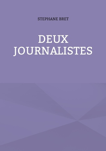Emprunter Deux journalistes livre