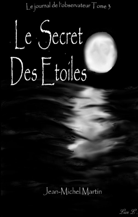 Emprunter LE SECRET DES ETOILES - JOURNAL DE L OBSERVATEUR TOME livre