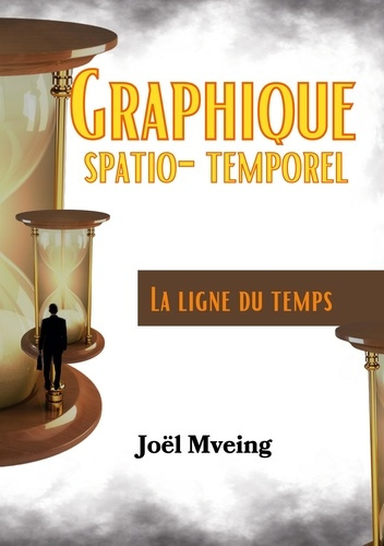 Emprunter Graphique Spatio - Temporel. La ligne du temps livre