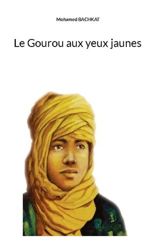 Emprunter Le Gourou aux yeux jaunes livre