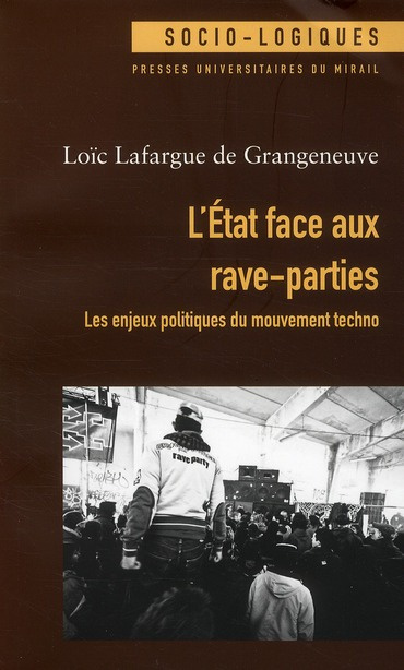 Emprunter L'Etat face aux rave-parties. Les enjeux politiques du mouvement techno livre