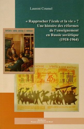 Emprunter Rapprocher l'école et la vie ? Une histoire des réformes de l'enseignement en Russie soviétique (191 livre