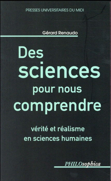 Emprunter Des sciences pour comprendre. Vérité et réalisme en sciences humaines livre