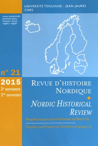 Emprunter Revue d'histoire nordique N° 21, 2e semestre 2015 : Peuples et pouvoirs en Europe du Nord. Textes en livre