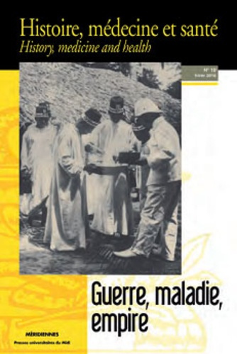 Emprunter Histoire, médecine et santé N° 10, hiver 2016 : Guerre, maladie, empire livre