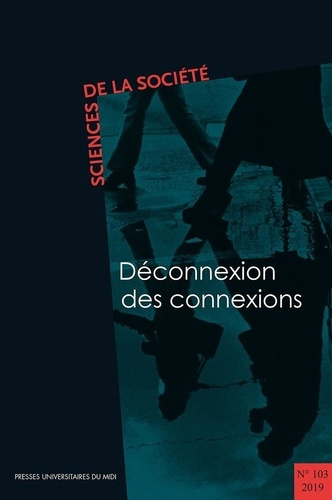 Emprunter Sciences de la Société N° 103/2019 : Déconnexion des connexions livre