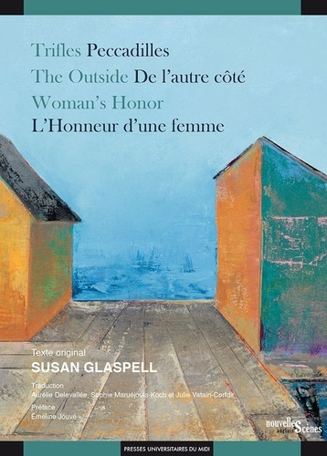 Emprunter TRIFLES / PECCADILLES ; THE OUTSIDE / DE L'AUTRE COTE ; WOMAN'S HONOR / L'HONNEUR D'UNE FEMME livre