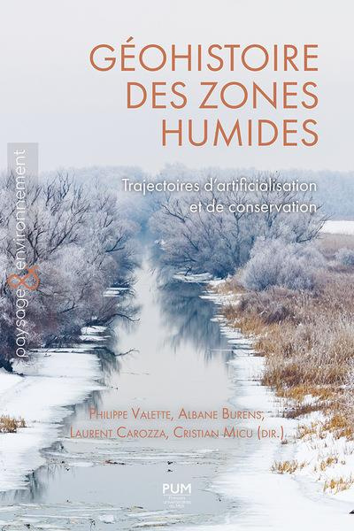 Emprunter Géohistoire des zones humides. Trajectoires d'artificialisation et de conservation livre