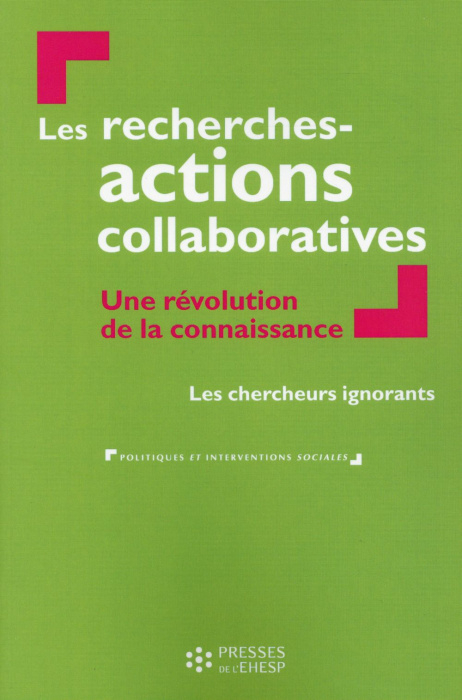 Emprunter Les recherches-actions collaboratives. Une révolution de la connaissance livre