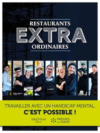 Emprunter Restaurants extraordinaires. Travailler avec un handicap mental, c'est possible ! 2e édition livre