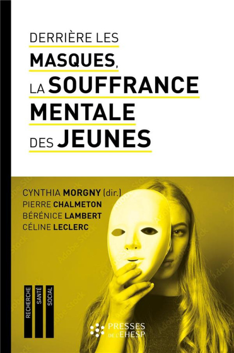 Emprunter Derrière les masques, la souffrance mentale des jeunes. Construire du lien pour prévenir les idées s livre