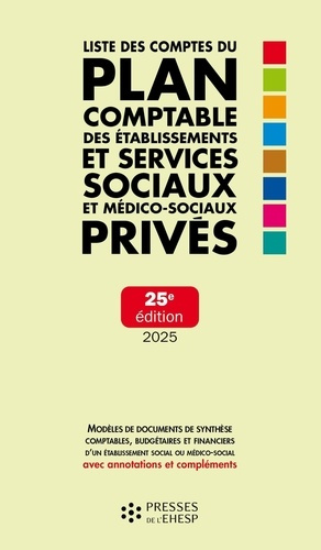 Emprunter Liste des comptes du plan comptable des établissements et services sociaux et médicosociaux privés. livre