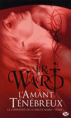 Emprunter La Confrérie de la dague noire Tome 1 : L'Amant ténébreux livre
