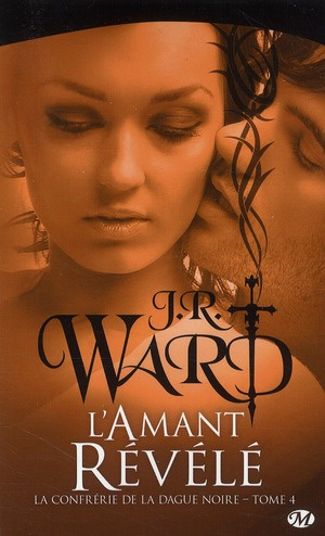 Emprunter La Confrérie de la dague noire Tome 4 : L'amant révélé livre