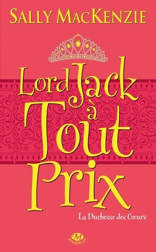 Emprunter la Duchesse des Coeurs Tome 2 : Lord Jack à tout prix livre