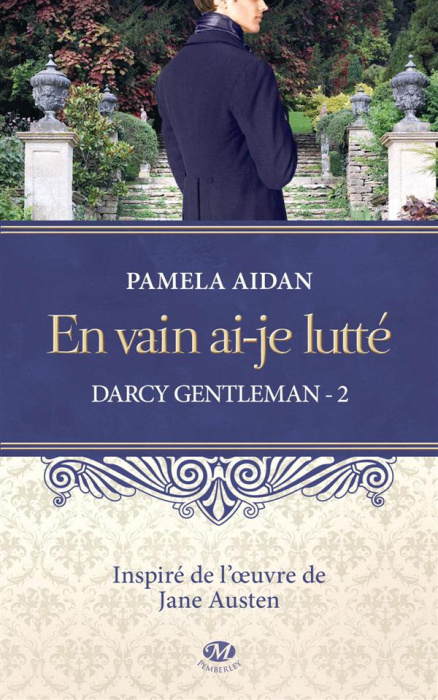 Emprunter Darcy gentleman/2/En vain ai-je lutté / En vain ai-je lutté livre