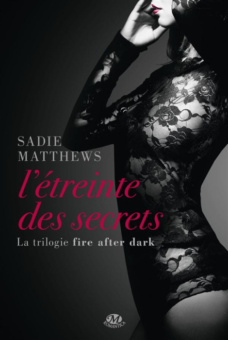 Emprunter Fire after dark Tome 2 : L'étreinte des secrets livre