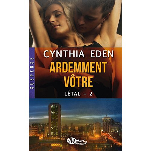 Emprunter Létal Tome 2 : Ardemment vôtre livre