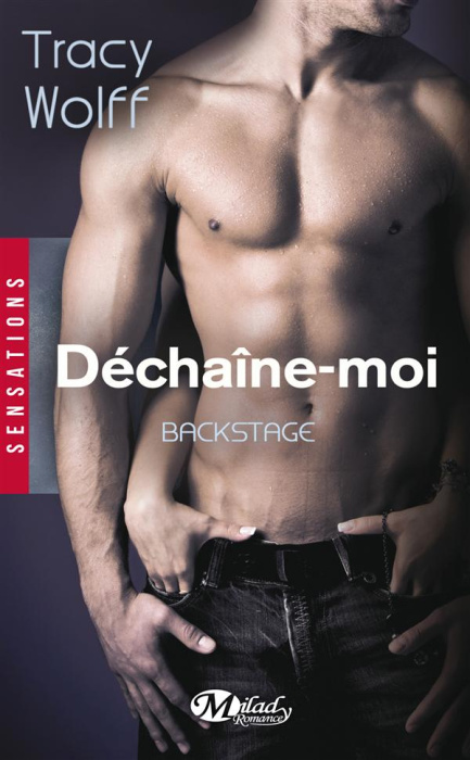 Emprunter Backstage Tome 1 : Déchaîne-moi livre