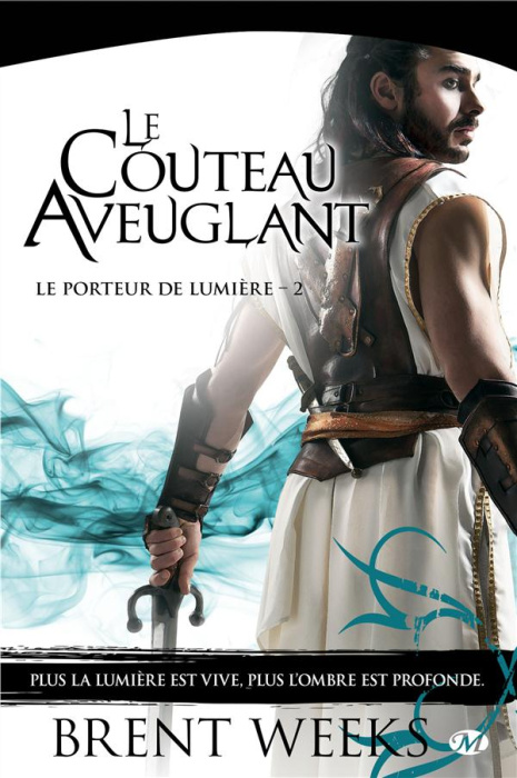 Emprunter Le Porteur de lumière Tome 2 : Le couteau aveuglant livre