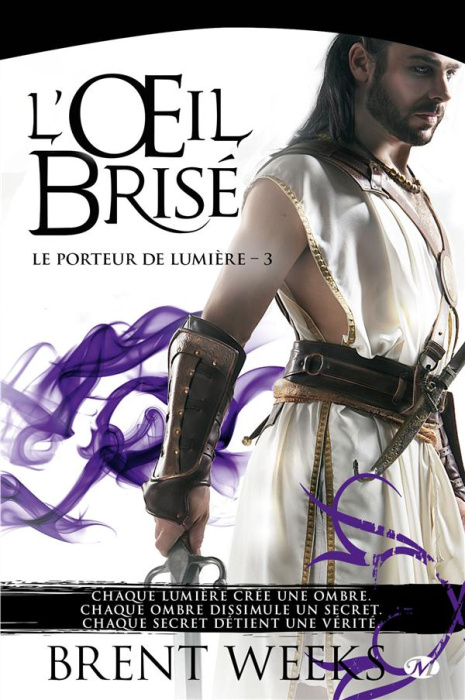 Emprunter Le Porteur de lumière Tome 3 : L'oeil brisé livre