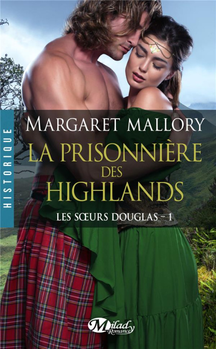 Emprunter La prisonnière des Highlands. Tome 1, les soeurs Douglas livre