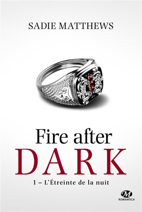 Emprunter Fire after dark Tome 1 : L'étreinte de la nuit livre