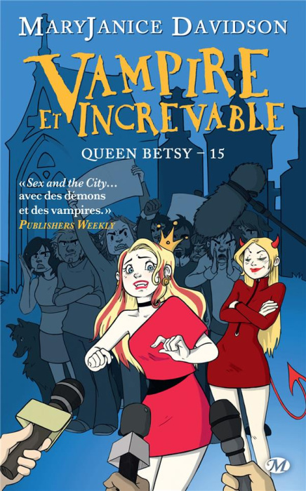 Emprunter Queen Betsy Tome 15 : Vampire et increvable livre