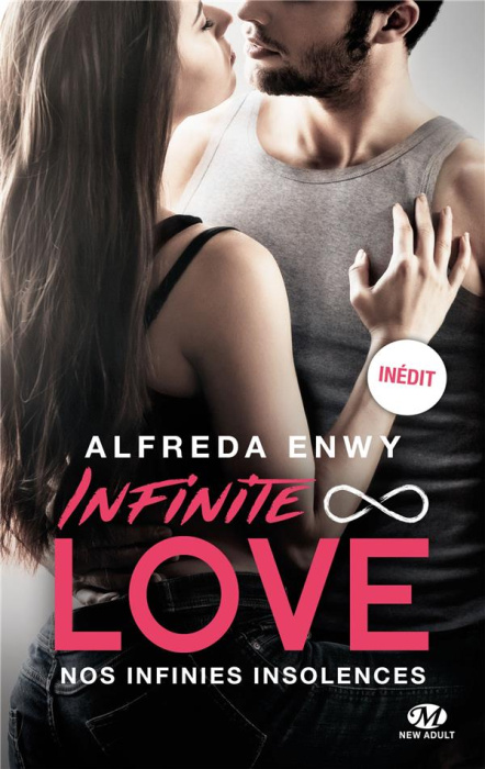 Emprunter Infinite Love : Nos infinies insolences livre