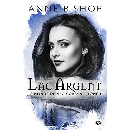 Emprunter Le monde de Meg Corbyn Tome 1 : Lac argent livre