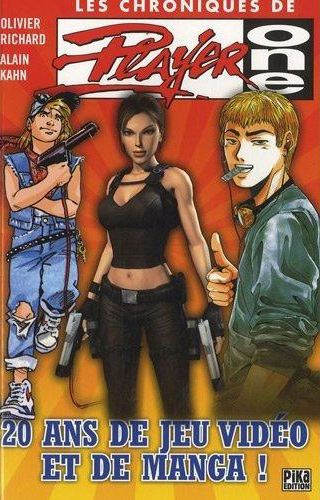 Emprunter LES CHRONIQUES DE PLAYER ONE - T01 - LES CHRONIQUES DE PLAYER ONE - 20 ANS DE JEUX VIDEO ET DE MANGA livre