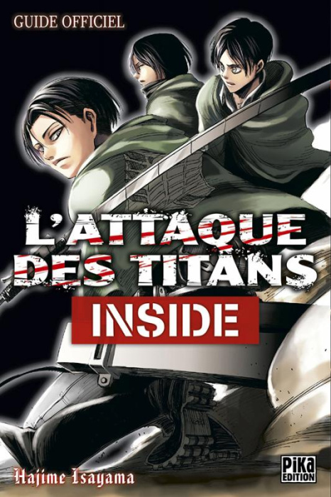 Emprunter L'attaque des titans : Inside. Guide officiel livre