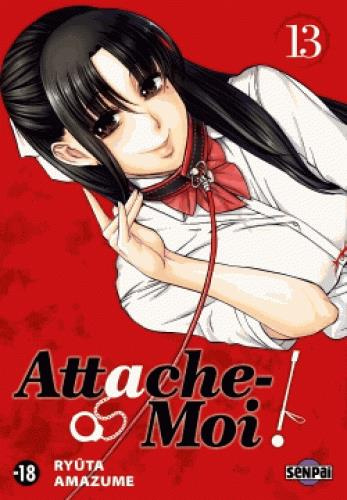 Emprunter Attache-moi ! Tome 13 livre